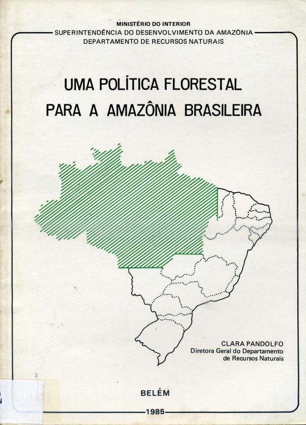 Uma Política Florestal para a Amazônia Brasileira - 630 PAN